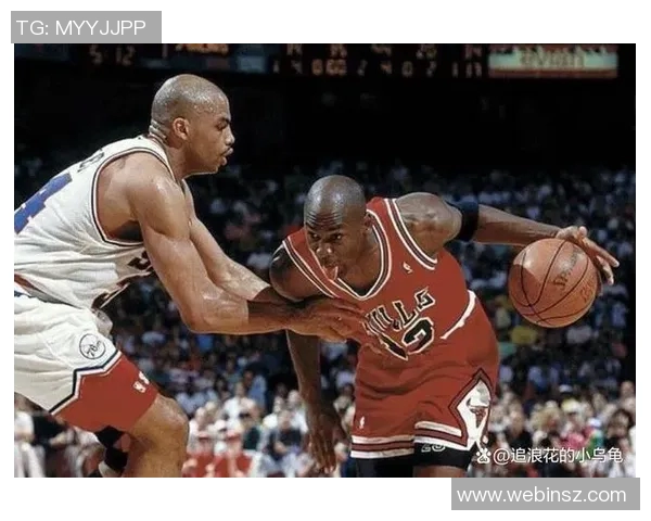乔丹与巴克利经典对决视频回顾，重温篮球传奇的巅峰时刻